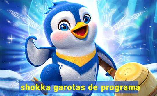 shokka garotas de programa